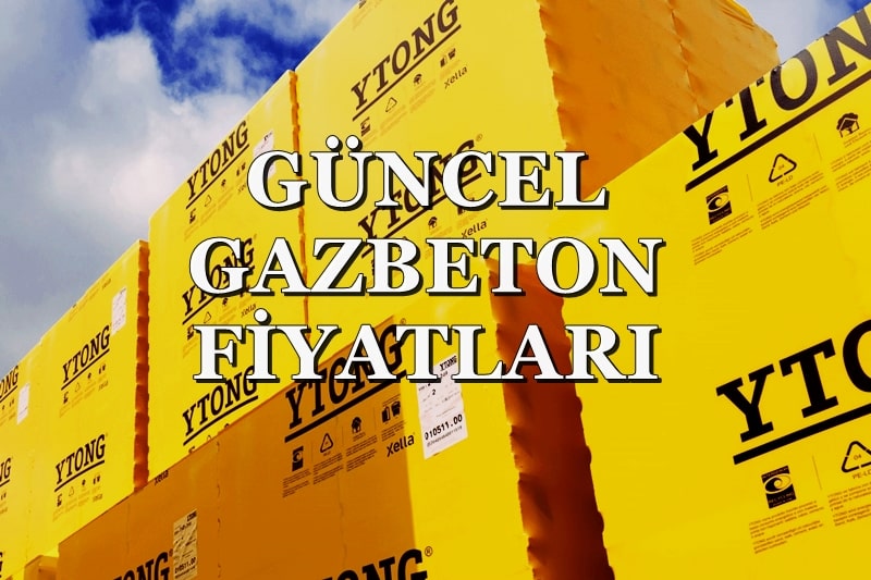 güncel ytong gazbeton fiyatları
