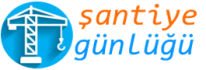 Şantiye günlüğü