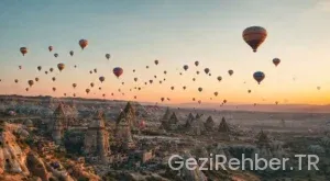 Kapadokyanın Kalbi: Nevşehir Gezi Rehberi