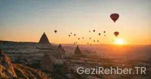 Nevşehir Gezi Rehberi: Peribacaları Diyarı