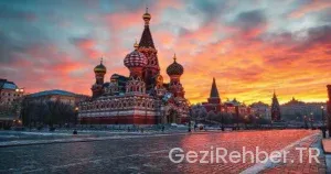 Rusya Gezi Rehberi: Görülmesi Gereken Yerler